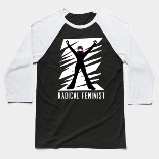 radical feminist Baseball T-Shirt